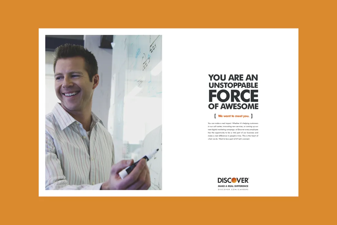 Discover recruitment ad: You are an unstoppable force of awesome